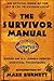 The Survivor Manual: An Off...