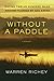Without a Paddle: Racing Twelve Hundred Miles Around Florida by Sea Kayak