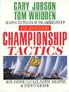 Championship Tactics: How Anyone Can Sail Faster, Smarter, and Win Races Championship Tactics: How Anyone Can Sail Faster, Smarter, and Win Races