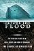 Before the Flood: The Biblical Flood as a Real Event and How It Changed the Course of Civilization
