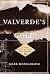 Valverde's Gold: In Search of the Last Great Inca Treasure