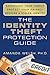The Identity Theft Protection Guide: *Safeguard Your Family *Protect Your Privacy *Recover a Stolen Identity