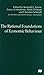 The Rational Foundations of Economic Behaviour: Proceedings of the Iea Conference Held in Turin, Italy (IEA CONFERENCE VOLUME)