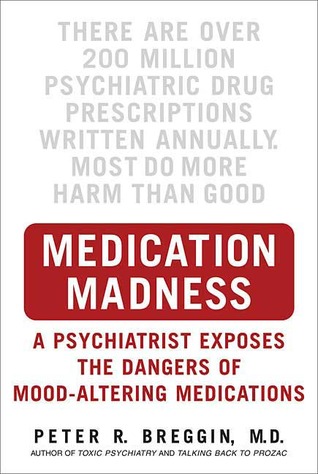 Medication Madness: True Stories of Mayhem, Murder & Suicide Caused by Psychiatric Drugs (Hardcover)
