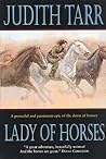 Lady of Horses by Judith Tarr