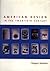 American Design in the Twentieth Century (Studies in Design and Material Culture)