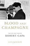 Blood and Champagne by Alex Kershaw