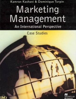 Marketing Management: An International Perspective: Case Studies (International Marketing Series)