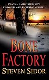 Bone Factory by Steven Sidor