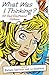 What Was I Thinking? by Barbara Davilman