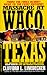 Massacre at Waco, Texas: Th...