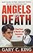 Angels of Death: A True Sto...