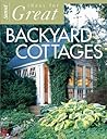 Ideas for Great Backyard Cottages