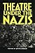 Theatre under the Nazis