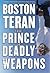 The Prince of Deadly Weapons