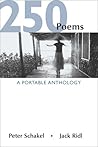 250 Poems: A Portable Anthology 250 Poems: A Portable Anthology