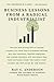 Business Lessons from a Radical Industrialist by Ray C. Anderson