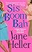 Sis Boom Bah by Jane Heller Sis Boom Bah by Jane Heller