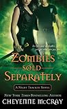 Zombies Sold Separately by Cheyenne McCray
