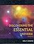 Discovering the Essential Universe