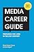 Media Career Guide: Preparing for Jobs in the 21st Century
