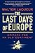 The Last Days of Europe by Walter Laqueur