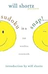 Will Shortz Presents Sudoku in a Snap: 100 Simple Wordless Crossword Puzzles