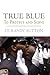 True Blue by Randy Sutton