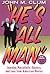 He's All Man by John M. Clum