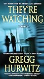 They're Watching by Gregg Hurwitz