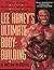 Lee Haney's Ultimate Bodybuilding Book: The 8-time Mr. Olympia's Revolutionary Program for Building Mass, Strength and Power