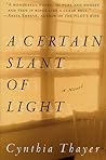 A Certain Slant of Light: A Novel A Certain Slant of Light: A Novel