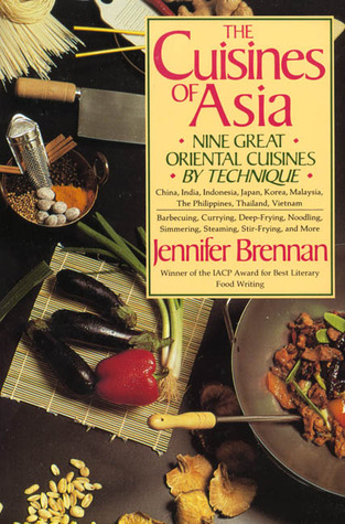 The Cuisines of Asia: Nine Great Oriental Cuisines by Technique (Paperback)