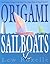 Origami Sailboats