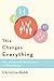 This Changes Everything by Christina Robb