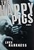 The Happy Pigs: A Novel