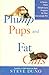 Plump Pups and Fat Cats: A ...