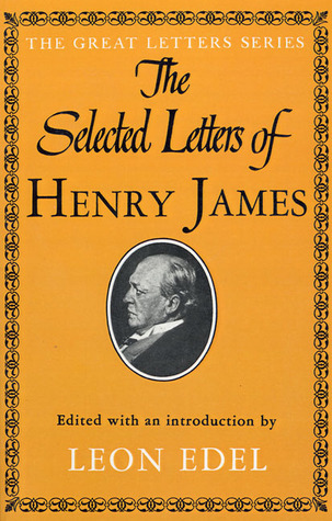 Selected Letters of Henry James (Paperback)