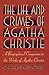 The Life and Crimes of Agatha Christie by Charles Osborne
