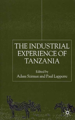 The Industrial Experience of Tanzania