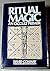 Ritual Magic: An Occult Primer
