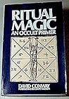Ritual Magic: An Occult Primer