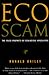 Ecoscam: The False Prophets...