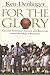 For the Glory: College Football Dreams and Realities Inside Paterno's Program
