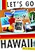 Let's Go Hawaii on a Budget by Let's Go Inc.
