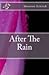 After the Rain by Shannon Eckrich