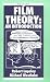 Film Theory: An Introduction (Images of Culture)