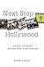 Next Stop Hollywood by Steve Cohen