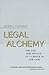Legal Alchemy: The Use and Misuse of Science in the Law