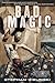 Bad Magic